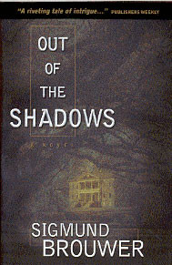 Cover of <b><i>Out of the Shadows</i></b> by Timothy R. Botts with Kauffmann, Tree photo by Gene Ahrens. Courtesy: Tyndale House Publishers, Inc.