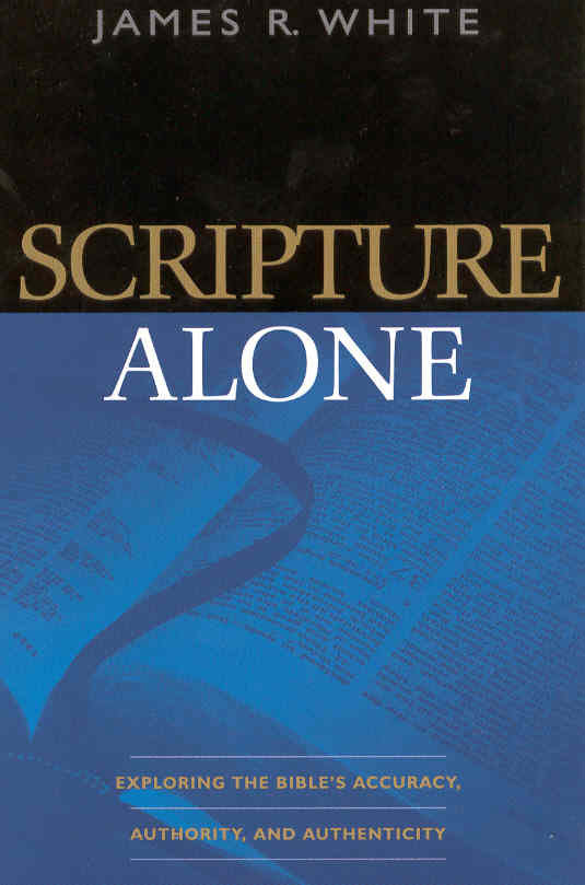 SCRIPTURE ALONE