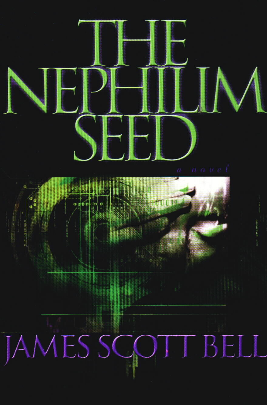 James Scott Bell: The Nephilim Seed